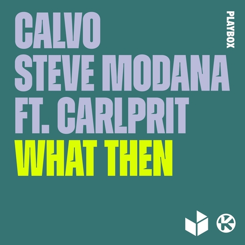 Steve Modana, Calvo - What Then [PBM261]